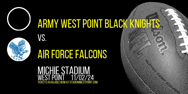 Army West Point Black Knights vs. Air Force Falcons at Michie Stadium